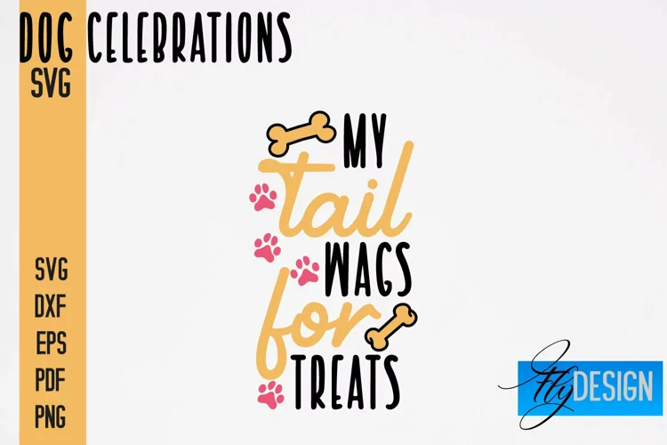 Dog Celebrations SVG Quotes|Dog SVG Quotes|Dog Design|Animal