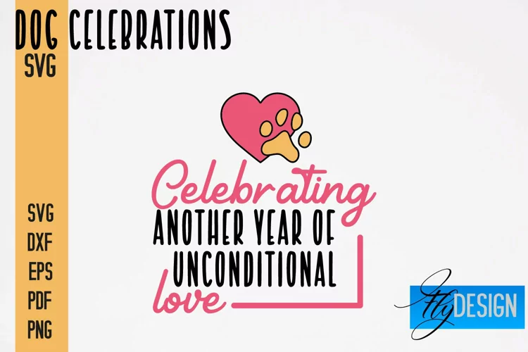Dog Celebrations SVG Quotes|Dog SVG Quotes|Dog Design|Animal