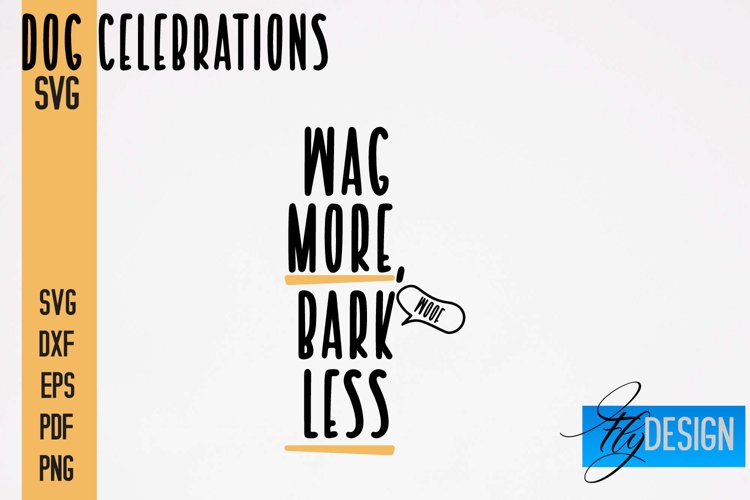Dog Celebrations SVG Quotes|Dog SVG Quotes|Dog Design|Animal example image 1