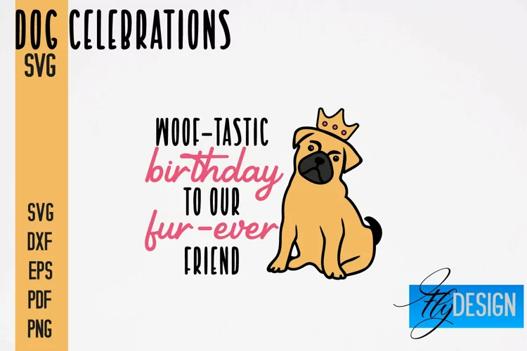 Dog Celebrations SVG Quotes|Dog SVG Quotes|Dog Design|Animal