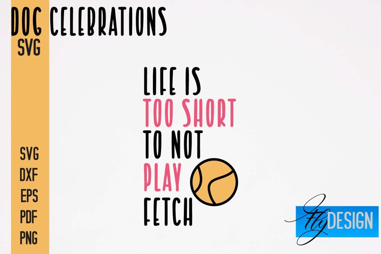 Dog Celebrations SVG Quotes|Dog SVG Quotes|Dog Design|Animal example image 1