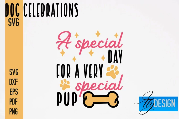 Dog Celebrations SVG Quotes|Dog SVG Quotes|Dog Design|Animal