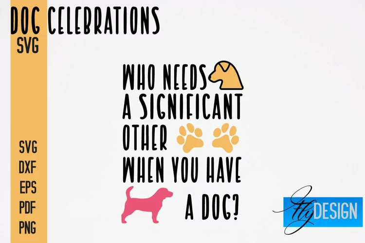 Dog Celebrations SVG Quotes|Dog SVG Quotes|Dog Design|Animal