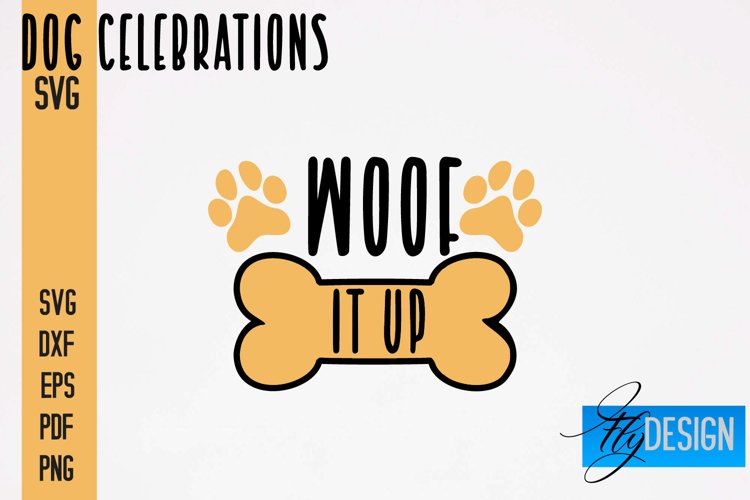 Dog Celebrations SVG Quotes|Dog SVG Quotes|Dog Design|Animal example image 1