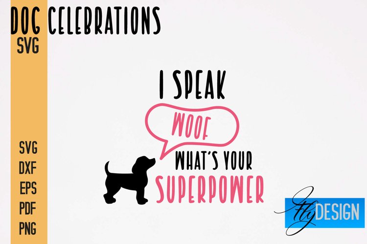 Dog Celebrations SVG Quotes|Dog SVG Quotes|Dog Design|Animal example image 1
