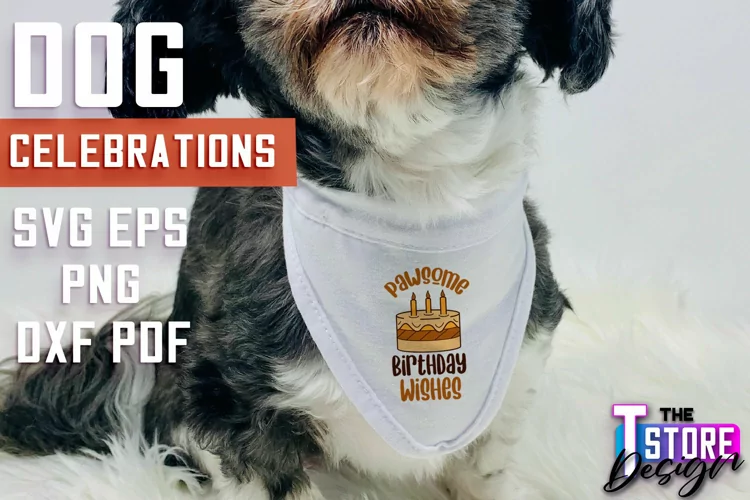 Dog Celebrations SVG Design | Dog SVG Quotes | Dog Design