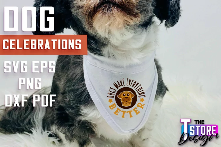Dog Celebrations SVG Design | Dog SVG Quotes | Dog Design