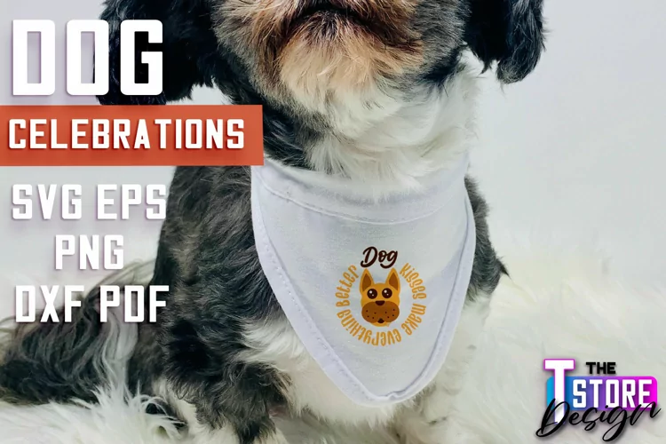 Dog Celebrations SVG Design | Dog SVG Quotes | Dog Design