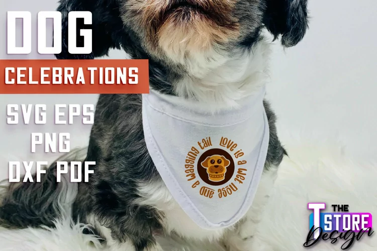 Dog Celebrations SVG Design | Dog SVG Quotes | Dog Design