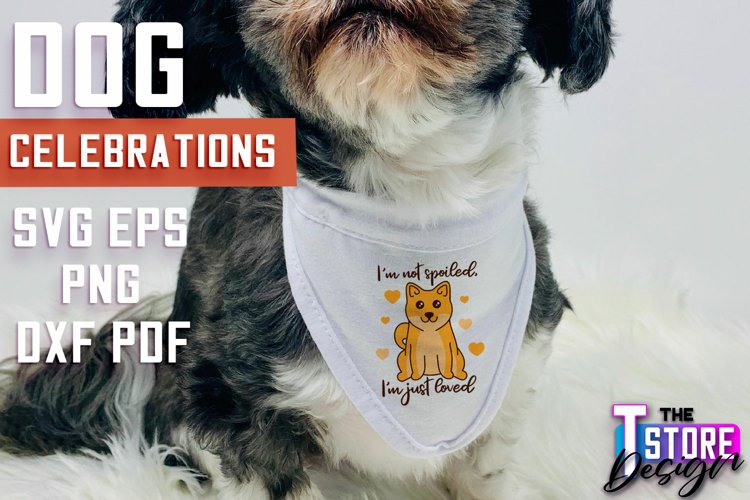 Dog Celebrations SVG Design | Dog SVG Quotes | Dog Design example image 1