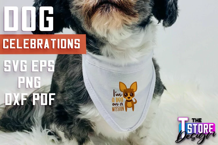 Dog Celebrations SVG Design | Dog SVG Quotes | Dog Design