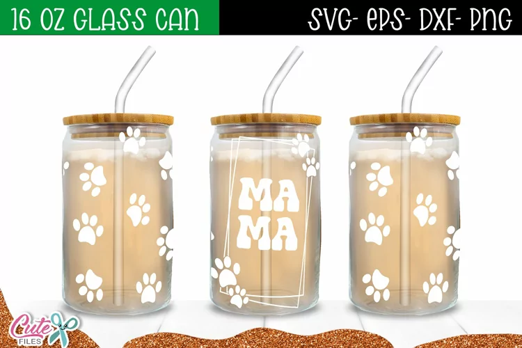 Mama | Dog Can glass wrap 16 oz SVG