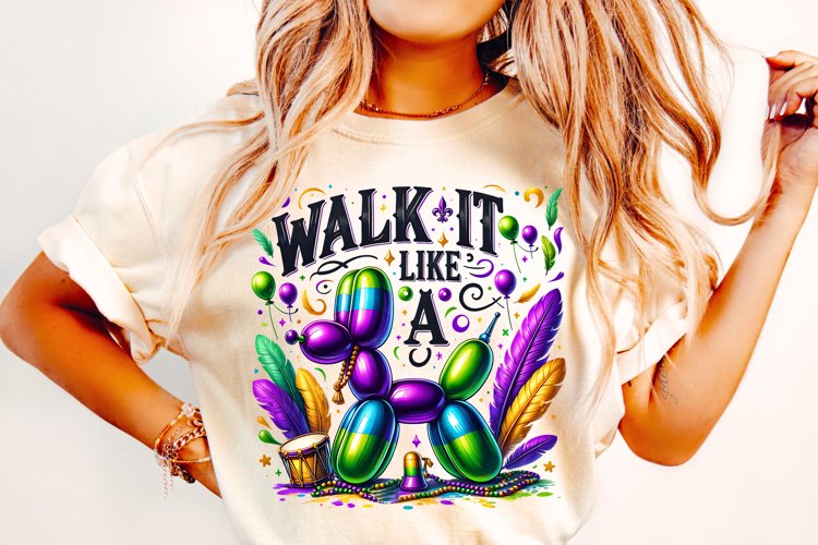 Walk it Like A Dog Mardi Gras PNG, Mardi Gras Sublimation