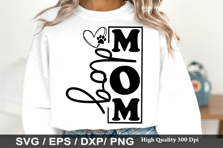 Dog Mom - Dog mom SVG Design
