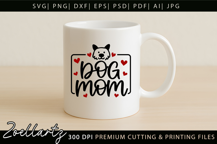Dog Mom SVG Paw Prints Mothers Day T-shirt Mug Pillow Design