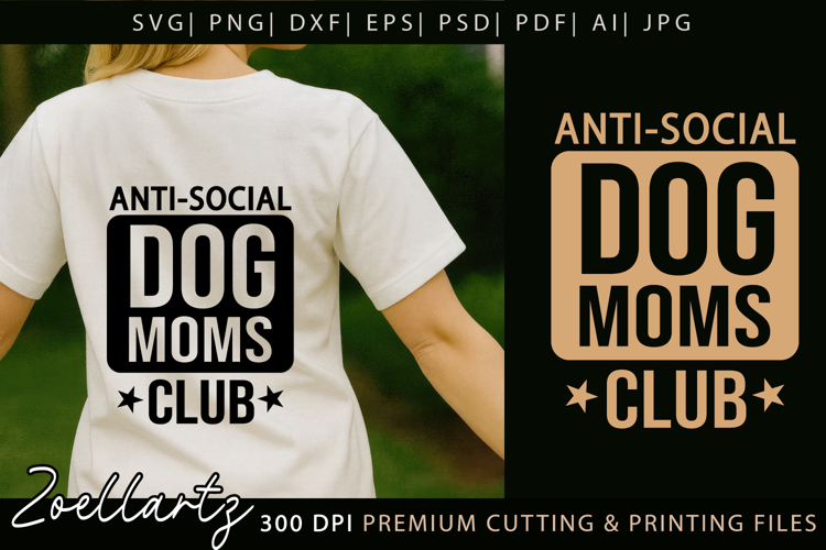 Anti-Social Dog Mom SVG DXF Mothers Day SVG Paw Prints SVG