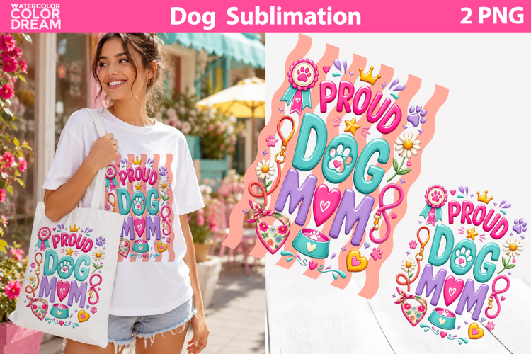 Dog Mom Quote | Dog Lover Sublimation
