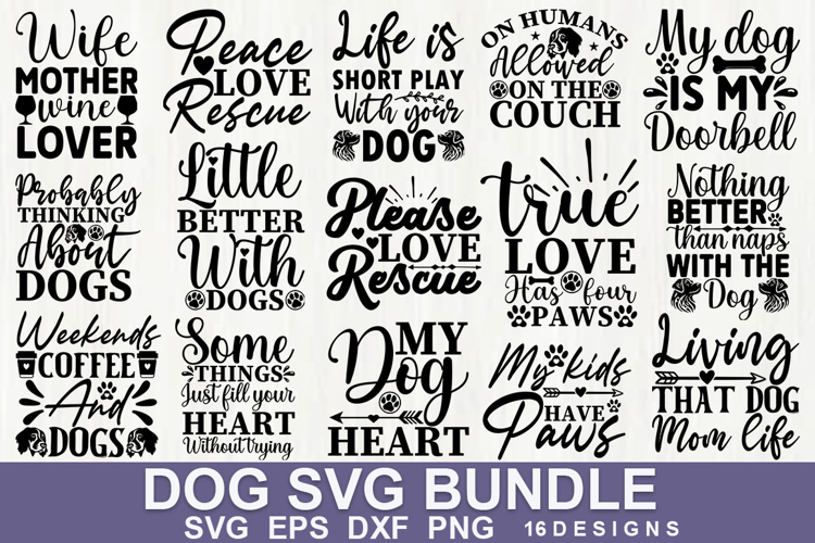 Dog SVG Bundle | Cute and Funny Pet Lover Quote Cut File