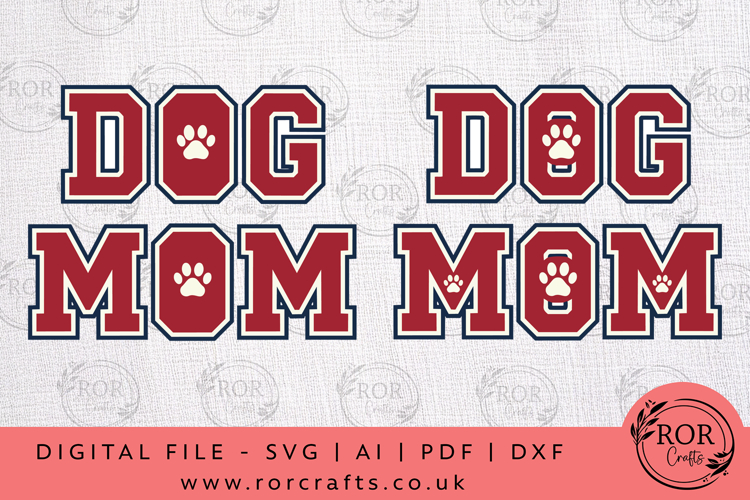 Dog Mom Typography SVG Cut File Design