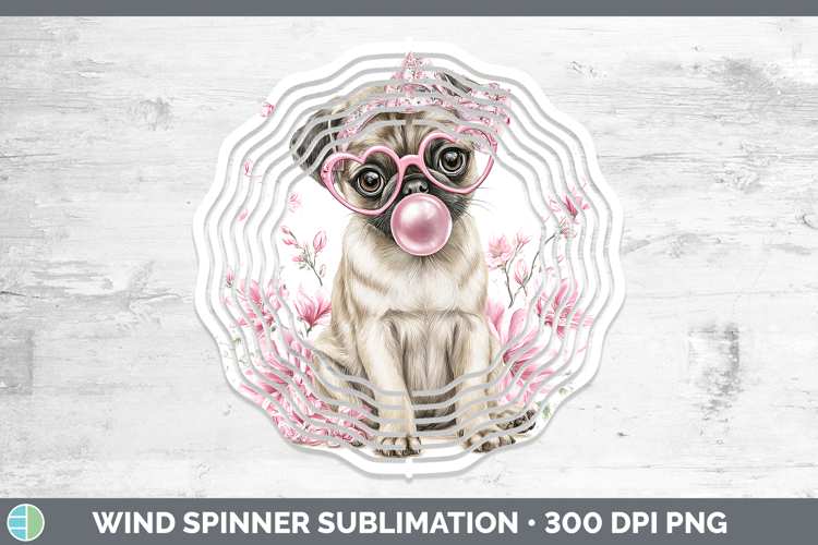 Pug Dogs 02 Pink Bubble Gum Wind Spinner Sublimation Design