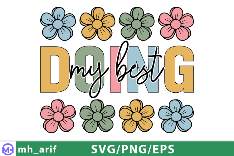 Doing My Best SVG Inspirational Daisy Positive Quote PNG