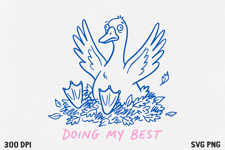 Funny Goose Quote SVG and PNG Design