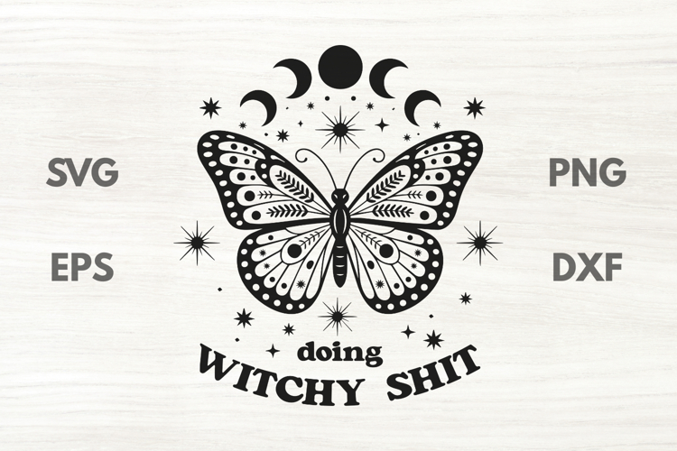 Witchy Butterfly Quote SVG