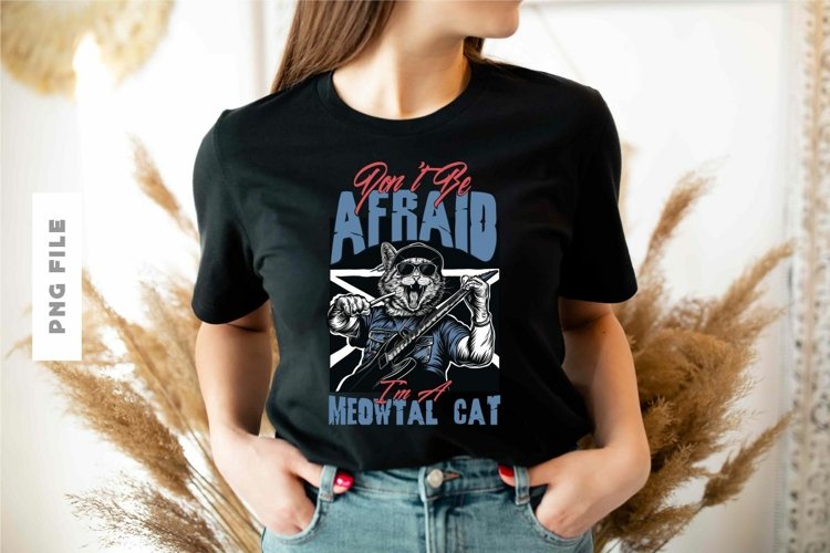 Dont Be Afraid T shirt Design