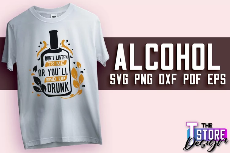 Alcohol SVG Design | Alcohol T-Shirt Quotes SVG | SVG v.2
