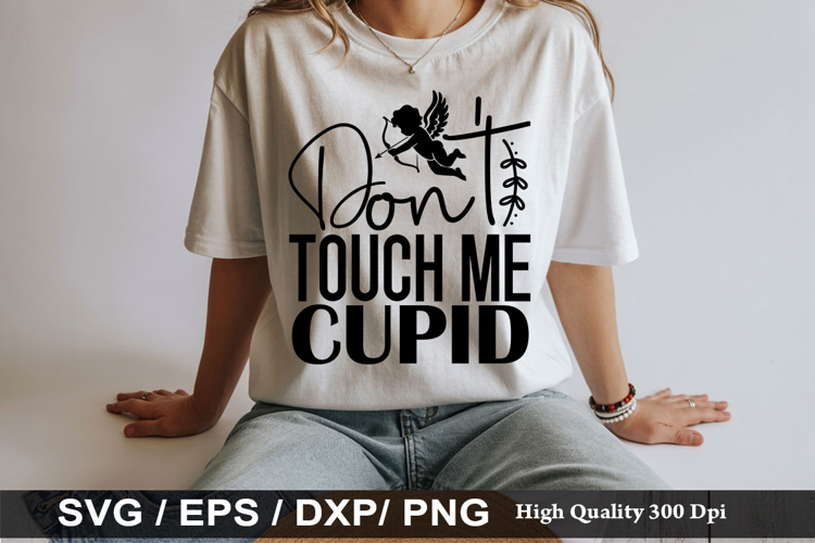Dont Touch Me Cupid SVG - Anti Valentines Day Design