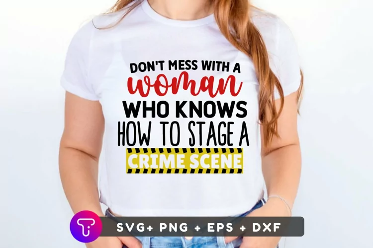 Dont mess with a woman who knows SVG File