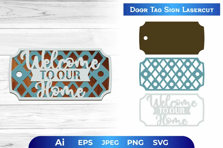 Welcome to Our Home, Door Tag 3D Layered Lasercut Design