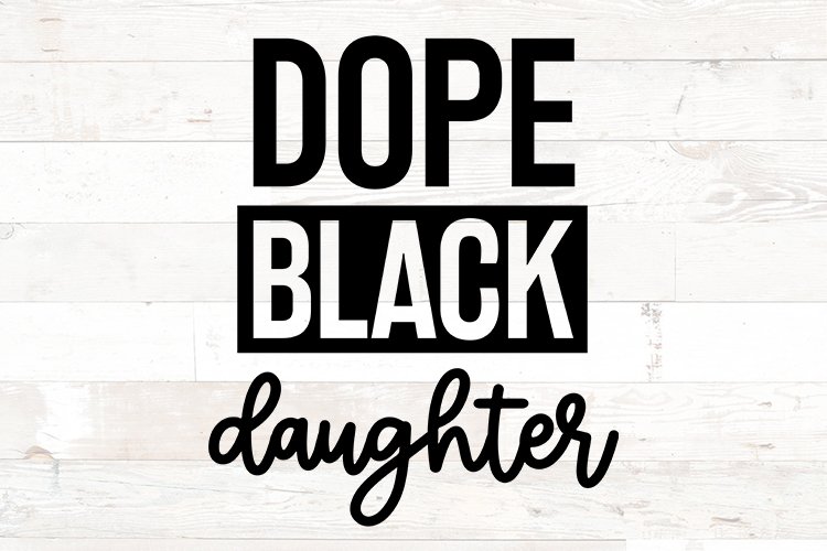 Dope Black Daughter svg png sublimation example image 1