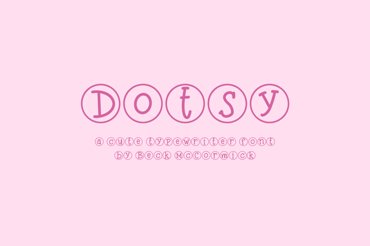 Dotsy Typewriter Sans