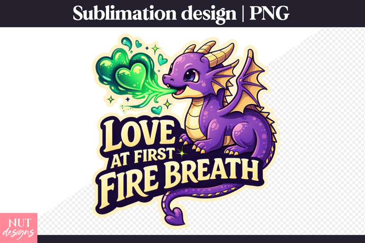 Love at First Fire Breath Kid Dragon Fantasy Sublimation