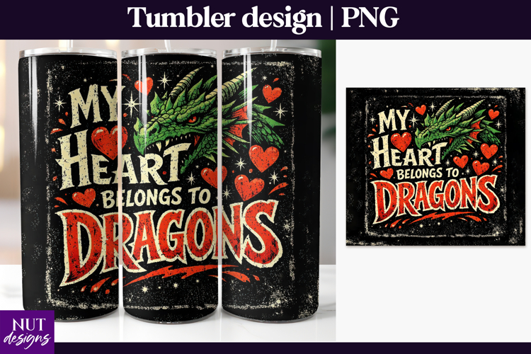 My Heart Belongs to Dragons Tumbler Fantasy dragon tumbler