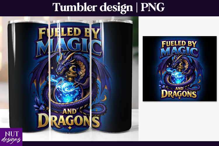Fueled by magic dragons Tumbler Fantasy dragon tumbler wrap