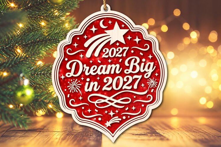 Dream Big in 2027 Ornament SVG example image 1