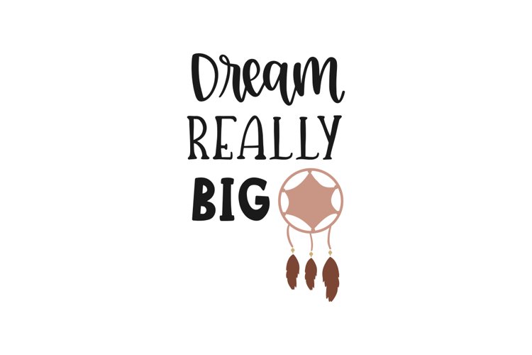 Dream Really Big SVG Cut File