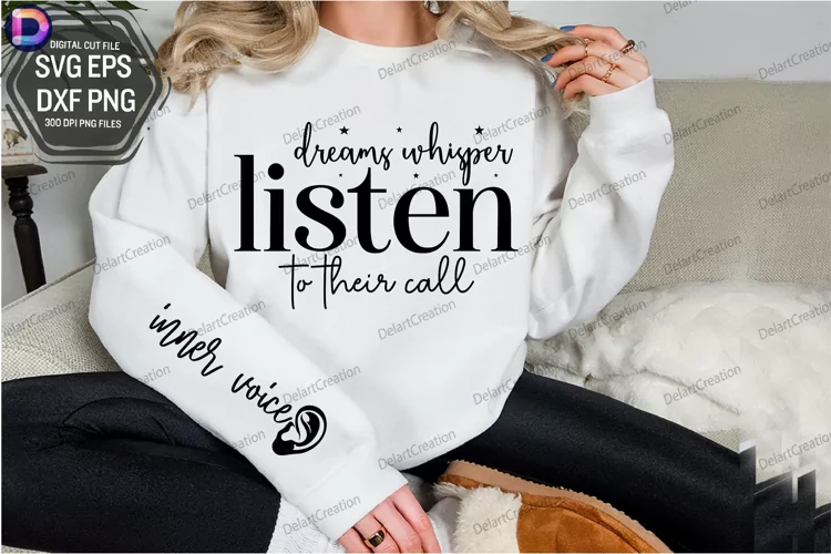Dreams whisper listen to their call Sleeve SVG
