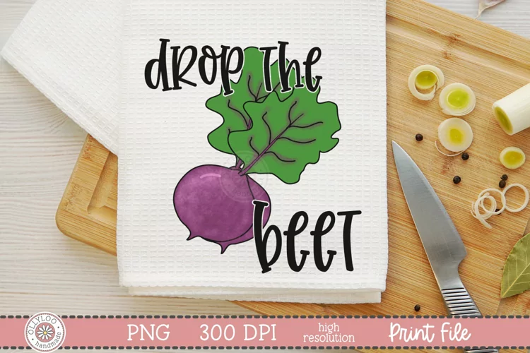 Drop the Beet | Funny Food Pun Sublimation Design