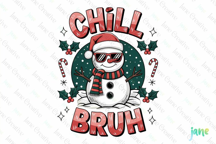 Chill Bruh Snowman Sublimation example image 1