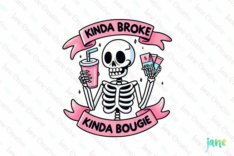 Kinda Broke Kinda Bougie PNG example image 1