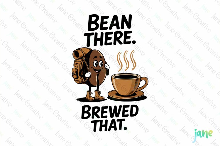 Bean There Brewed That PNG example image 1