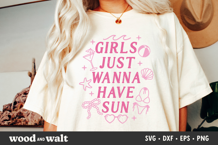 Girls Just Wanna Have Sun SVG | Summer PNG | Beach Bum