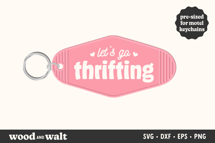 Lets Go Thrifting SVG | Fun Motel Keychain Design