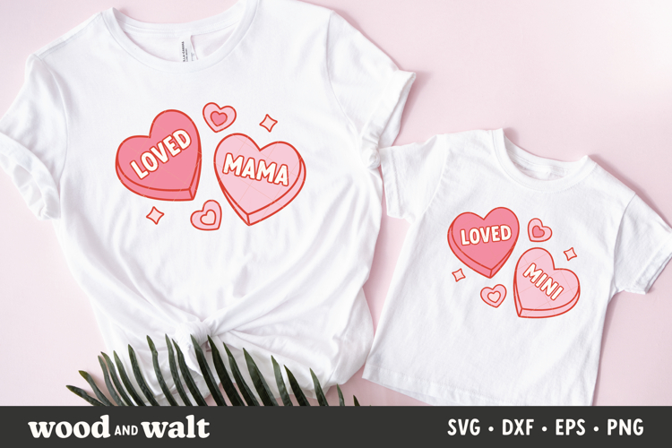Loved Mama Loved Mini SVG | Matching V-Day Design On Hearts