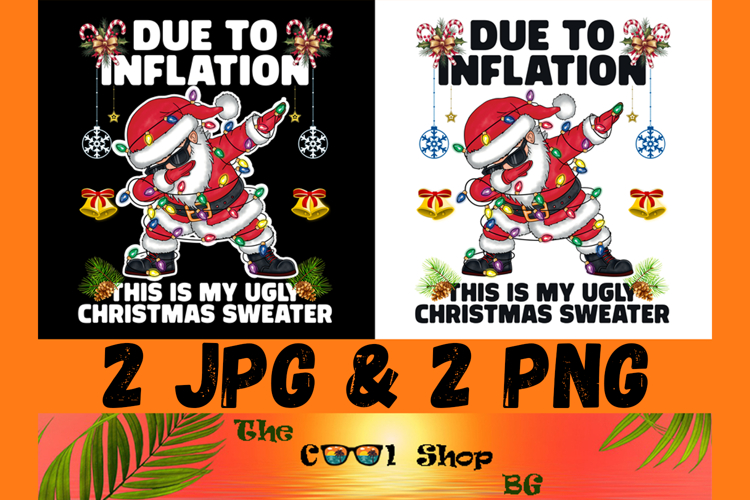 Due To Inflation This Is My Ugly Christmas Sweater Png