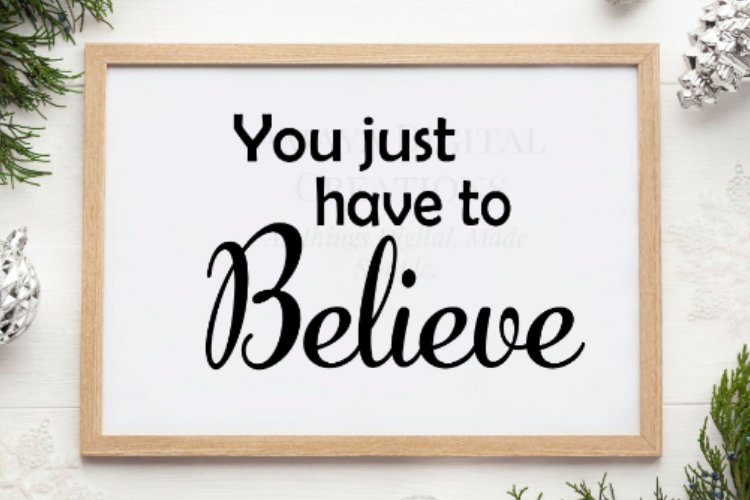 Believe SVG File, Instant Download, Cricut Cut Files example image 1