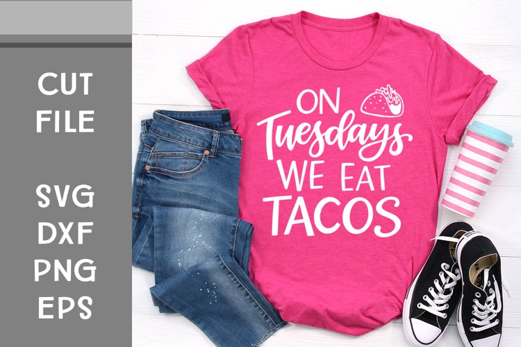 On Tuesdays We Eat Tacos, Hand Lettered, Cut File example image 1